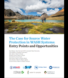 The Case for Source Water Protection in WASH Systems: Entry Points and Opportunities