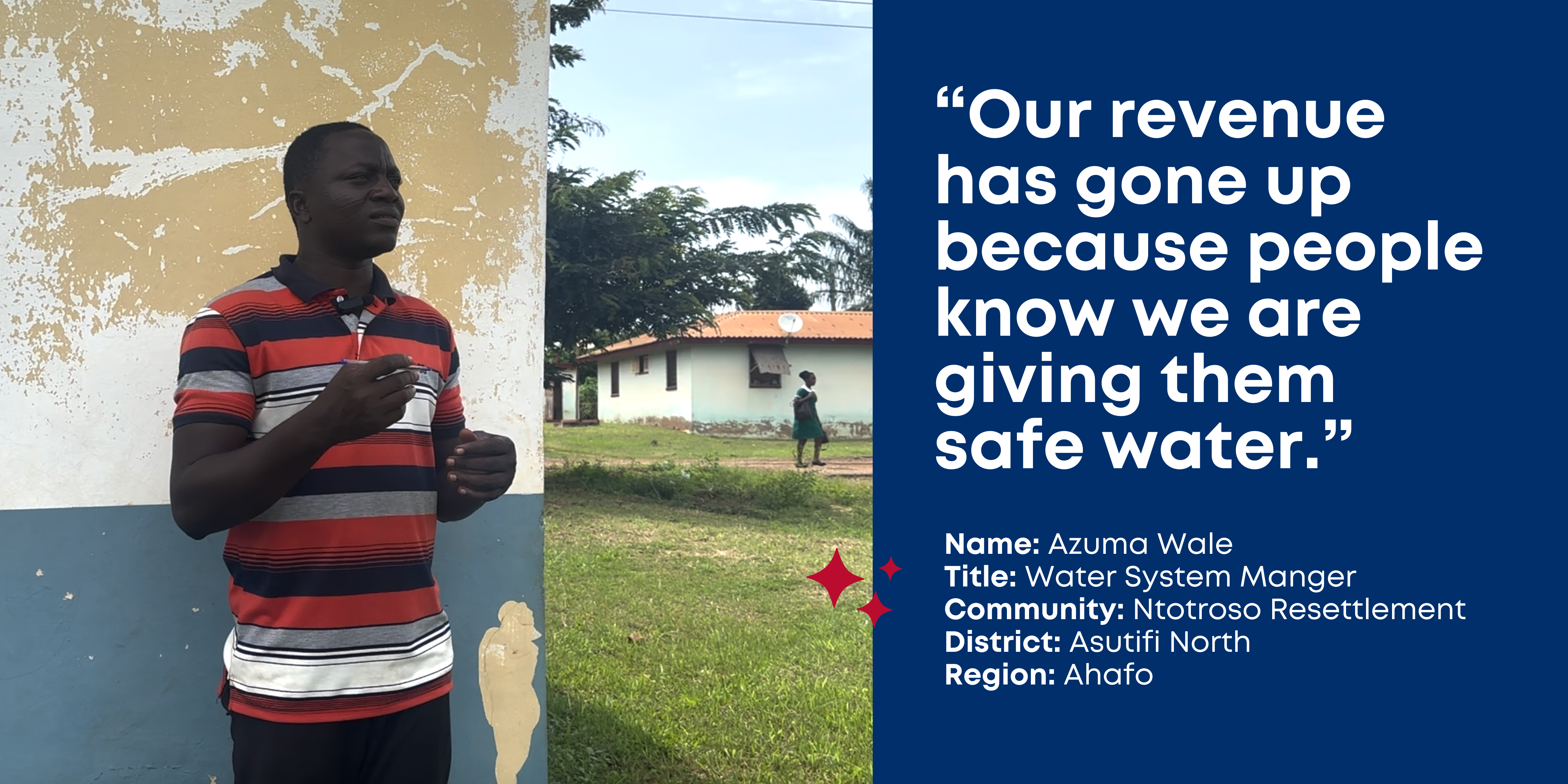 Water system manager, Azuma Wale gestures with his hands standing outside a white and blue building and says, "Our revenue has gone up because people know we are giving them safe water." Asutifi North, Ahafo, Ghana