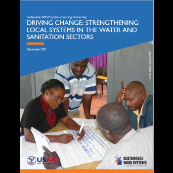 Driving Change: Strengthening Local Systems in the Water and Sanitation Sectors