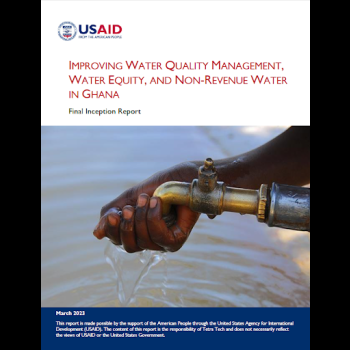 Improving Water Quality Management, Water Equity, and Non-Revenue Water in Ghana