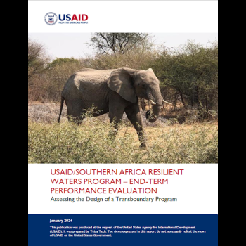 USAID/Southern Africa Resilient Waters Program - End - Term Performance Evaluation