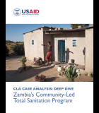 CLA CASE ANALYSIS: DEEP DIVE Zambia’s Community-Led Total Sanitation Program