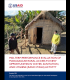 Mid-Term Performance Evaluation of Madagascar Rural Access to New Opportunities in Water, Sanitation, and Hygiene (RANO WASH) Activity
