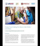 Product Scan Findings from Benin, Côte d’Ivoire, and Ghana: A summary of gaps identified along the sanitation service chain