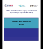 USAID West Africa Water Supply, Sanitation, and Hygiene Program (WA-WASH) Phase I – Final Report (August 15, 2011-December 31, 2015) 